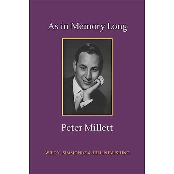 As In Memory Long, Peter Millett