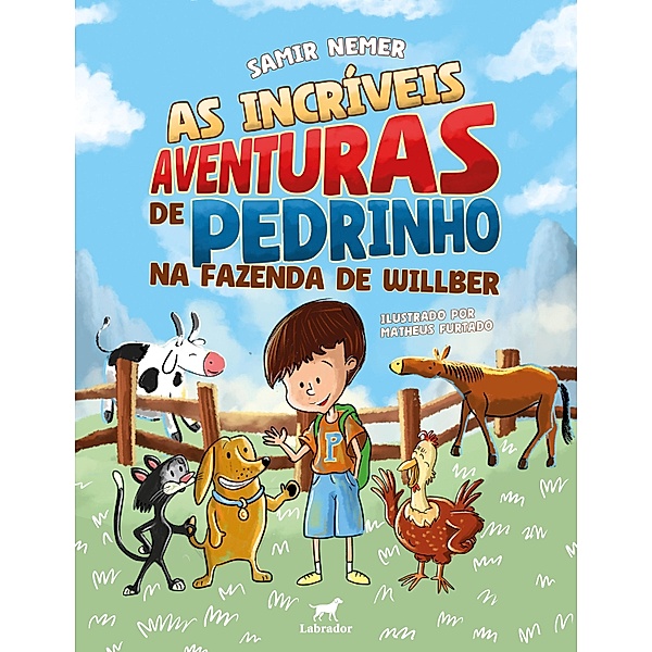 As incríveis aventuras de Pedrinho na fazenda de Willber, Samir Nemer