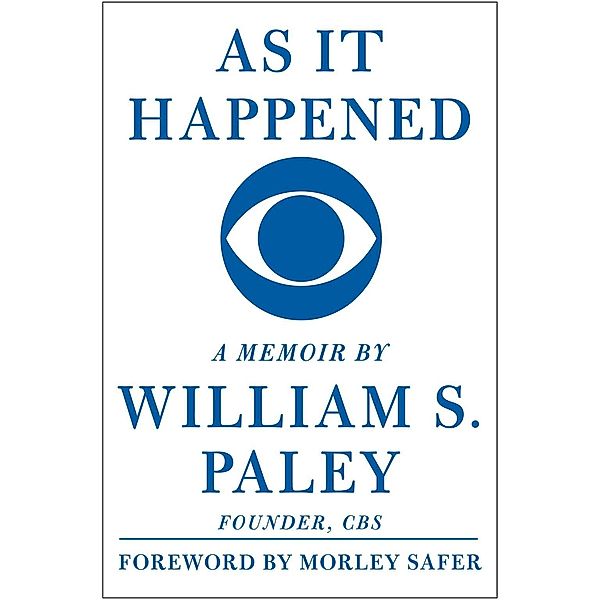 As It Happened, William S. Paley