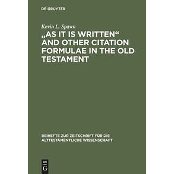 As It Is Written and Other Citation Formulae in the Old Testament, Kevin L. Spawn