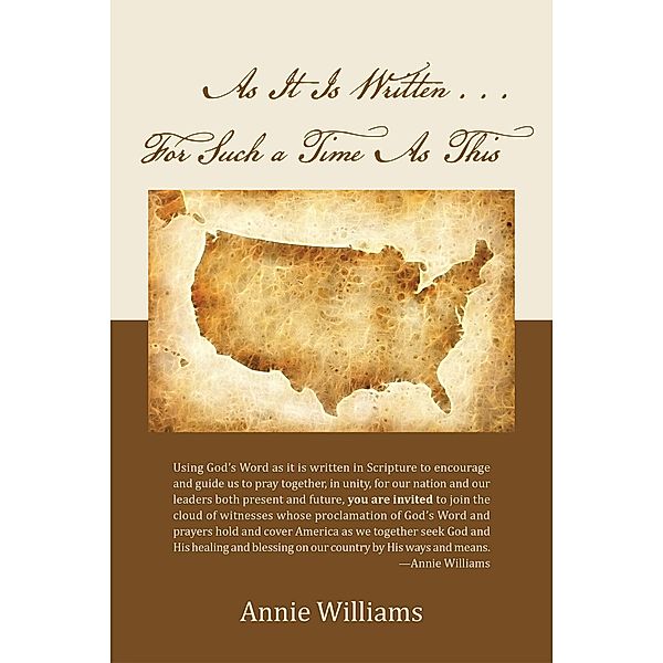 As It Is Written . . . for Such a Time as This, Annie Williams