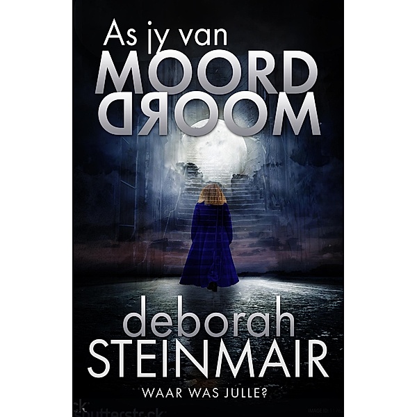 As jy van moord droom / LAPA Publishers, Deborah Steinmair