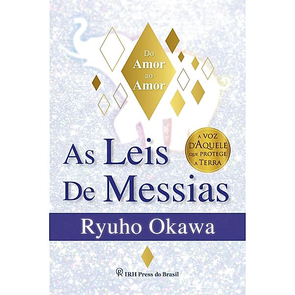 As Leis de Messias, Ryuho Okawa