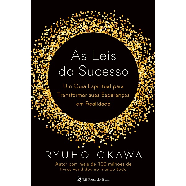 As Leis do Sucesso, Ryuho Okawa