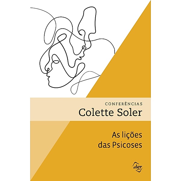 As lições das psicoses, Colette Soler