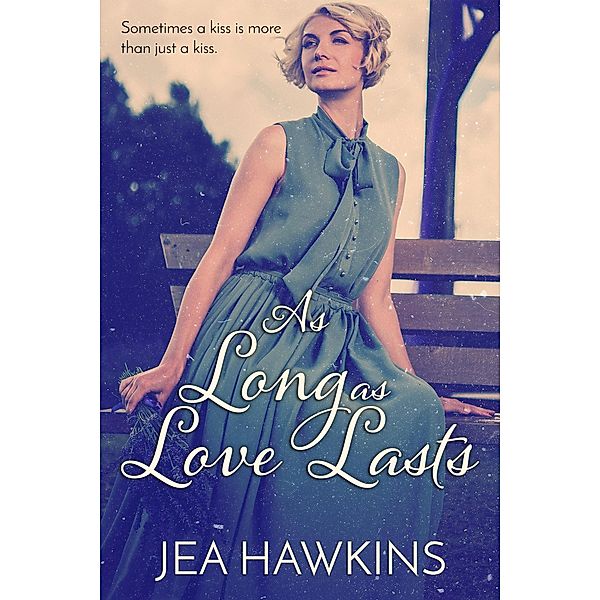 As Long As Love Lasts, Jea Hawkins