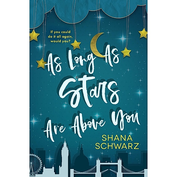 As Long As Stars Are Above You, Shana Schwarz