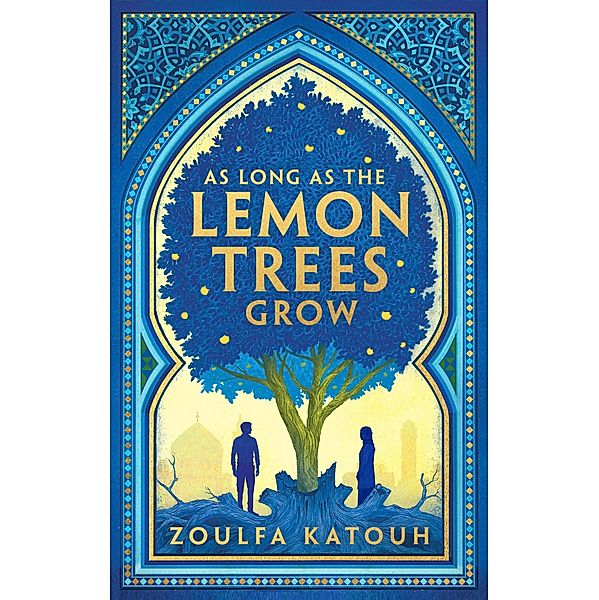 As Long As the Lemon Trees Grow, Zoulfa Katouh