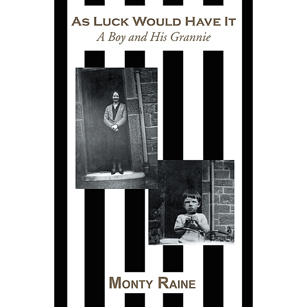 As Luck Would Have It, Monty Raine