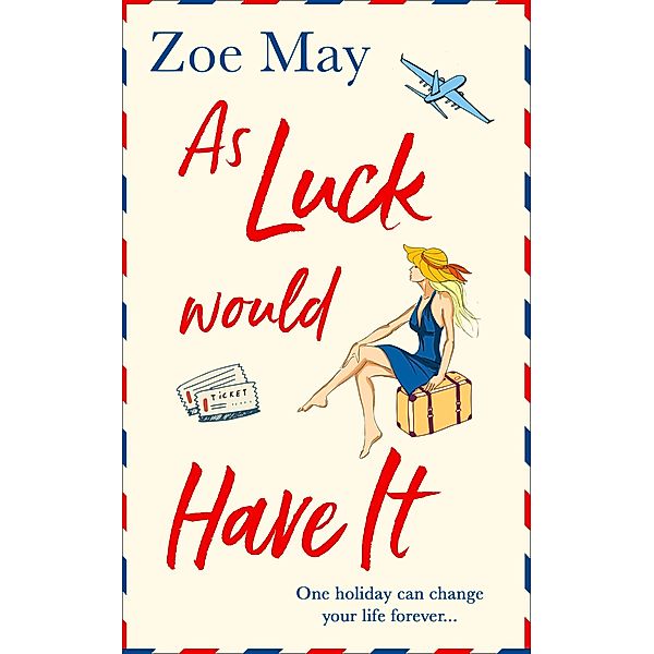 As Luck Would Have It, Zoe May