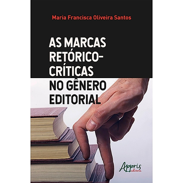 As Marcas Retórico-Críticas no Gênero Editorial, Maria Francisca Oliveira Santos
