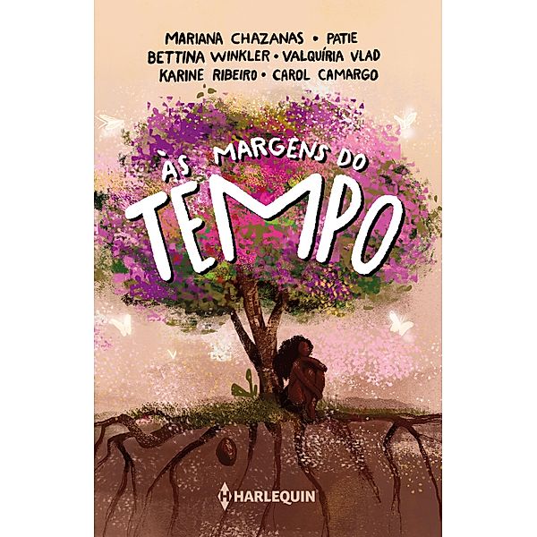 Às margens do tempo, Bettina Winkler, Carol Camargo, Karine Ribeiro, Mariana Chazanas, Patie, Valquíria Vlad