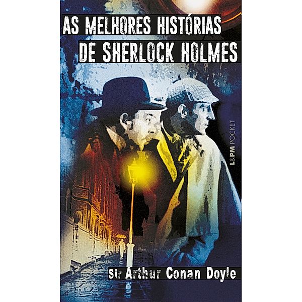 As Melhores Histórias de Sherlock Holmes, Arthur Conan Doyle