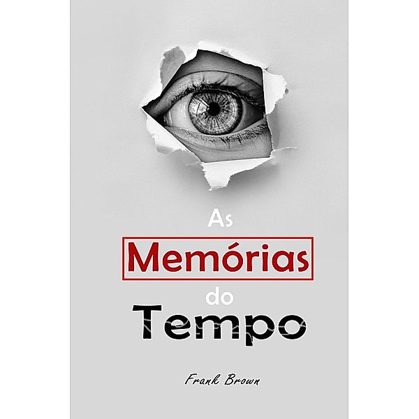 As Memórias do Tempo, Frank Brown