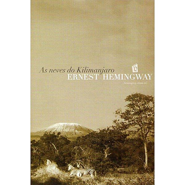 As Neves Do Kilimanjaro [The Snows of Kilimanjaro], Ernest Hemingway