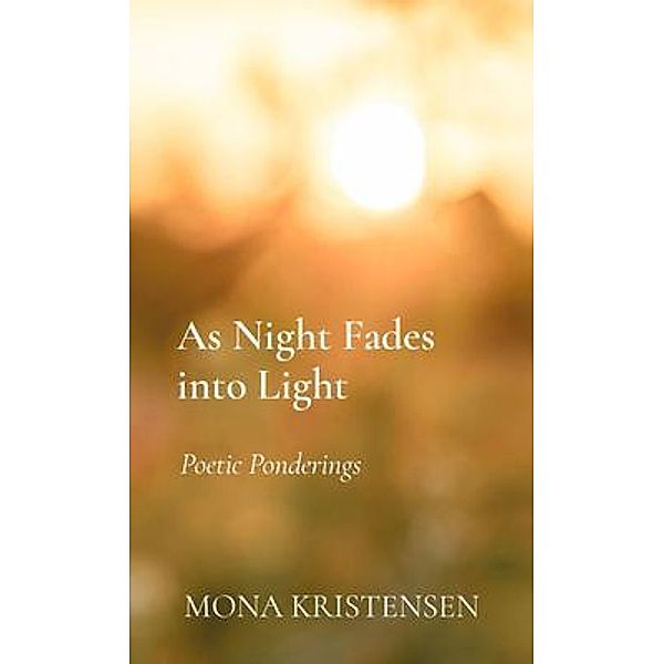 As Night Fades into Light, Mona Kristensen