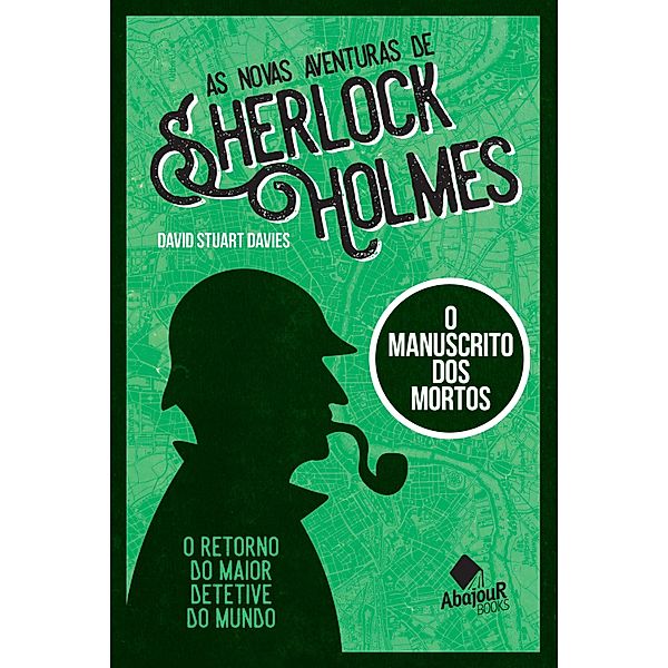 As novas aventuras de Sherlock Holmes, David Stuart Davies