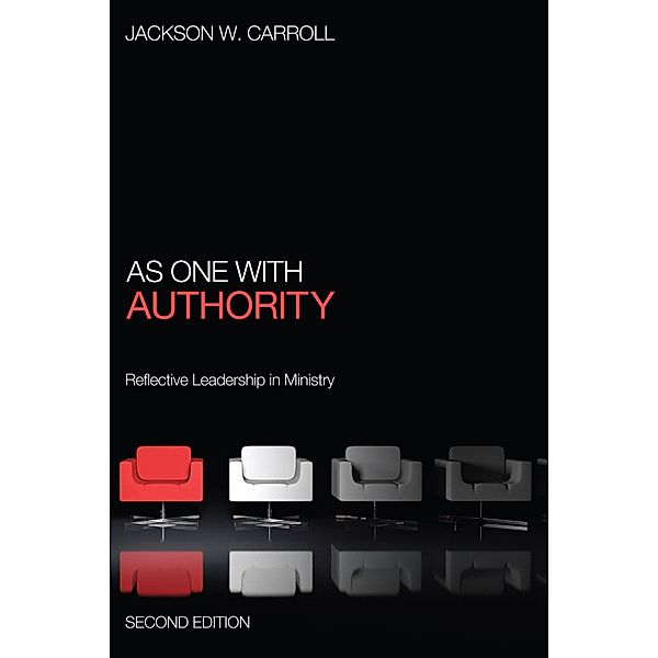 As One with Authority, Second Edition, Jackson W. Carroll