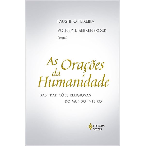 As orações da humanidade, Faustino Teixeira, Volney J. Berkenbrock