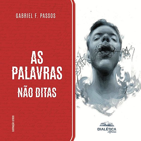 As palavras não ditas, Gabriel F. Passos