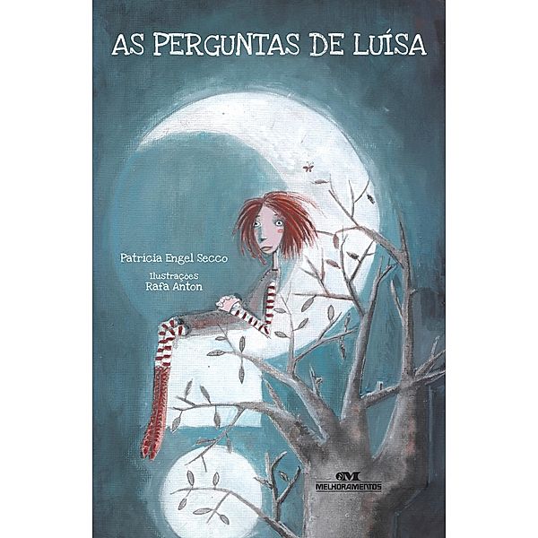 As perguntas de Luísa, Patrícia Engel Secco