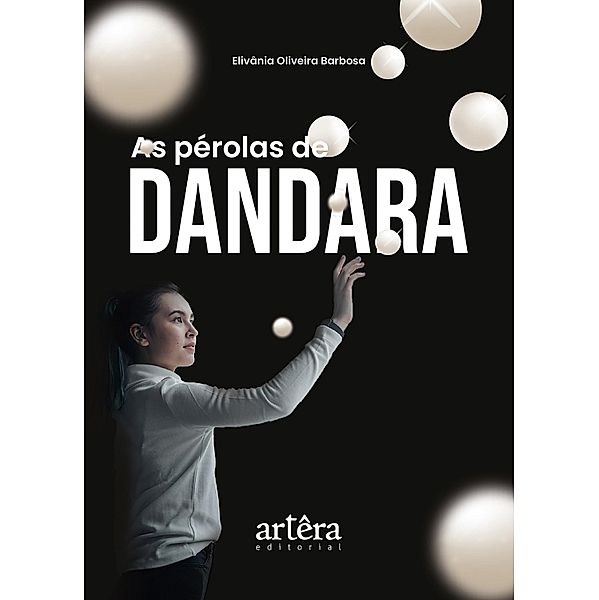 As Pérolas de Dandara, Elivânia Oliveira Barbosa