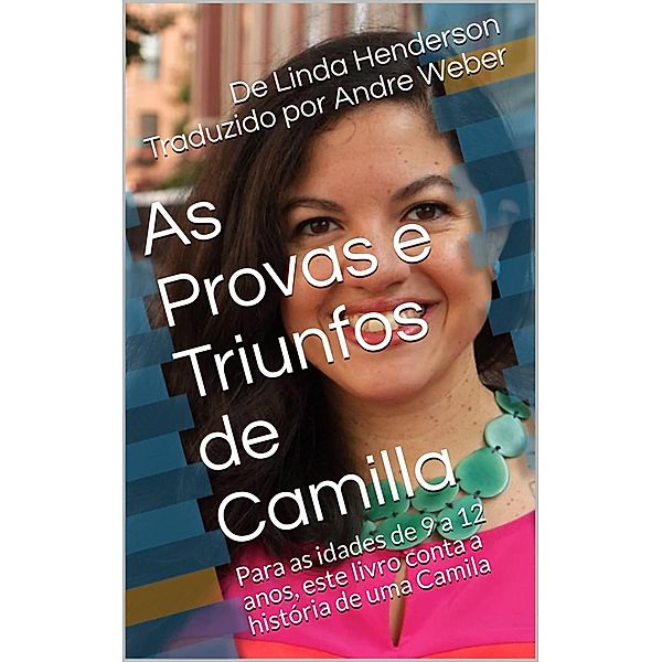 As Provas e Triunfos de Camilla (1) / 1, Linda Henderson