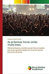 As próximas horas serão muito boas. Caroline Govari Nunes, - Buch - Caroline Govari Nunes,