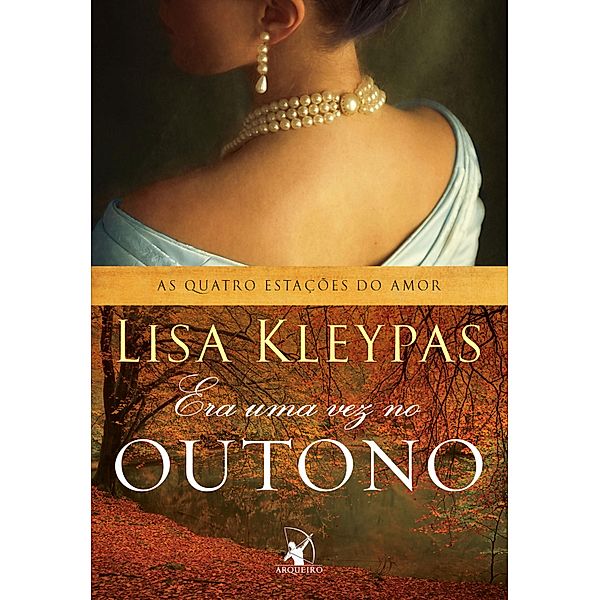 As Quatro Estações do Amor: 2 Era uma vez no outono, Lisa Kleypas