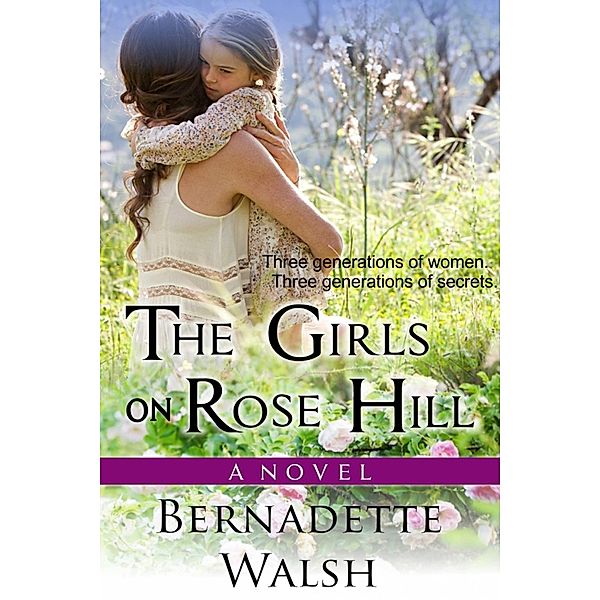 As raparigas na Colina da Rosa de Bernadette Walsh, Bernadette Walsh