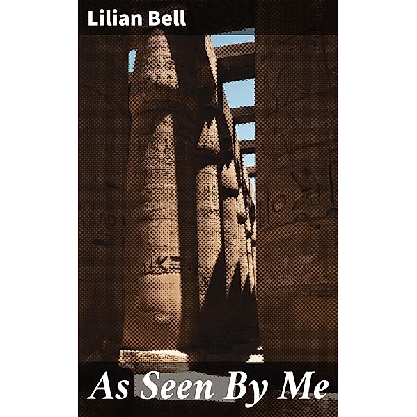 As Seen By Me, Lilian Bell