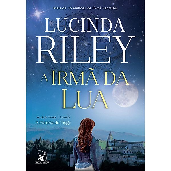 As Sete Irmãs: 5 A irmã da lua, Lucinda Riley