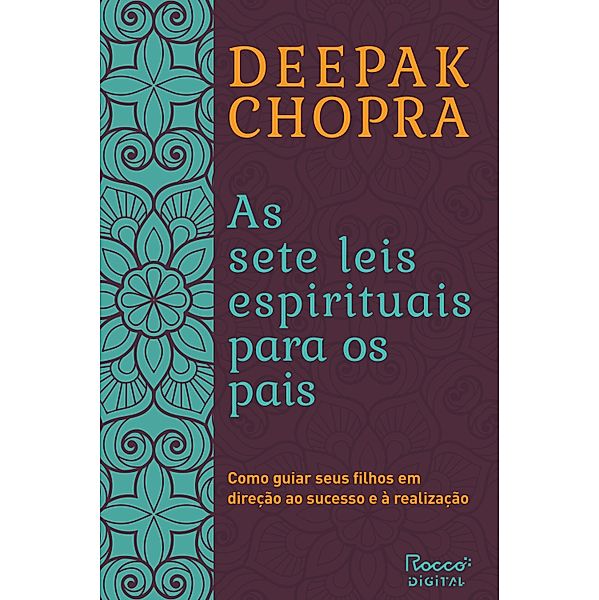As sete leis espirituais para os pais, Deepak Chopra
