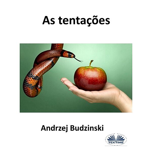 As Tentações, Andrzej Stanislaw Budzinski