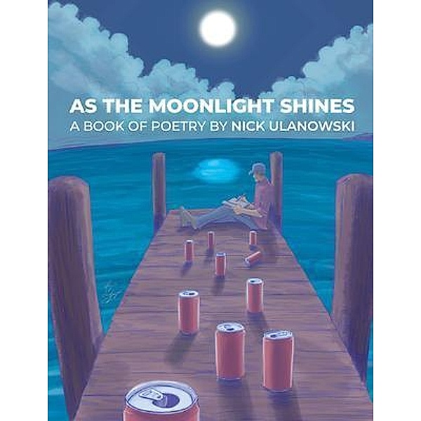 As The Moonlight Shines, Nick Ulanowski