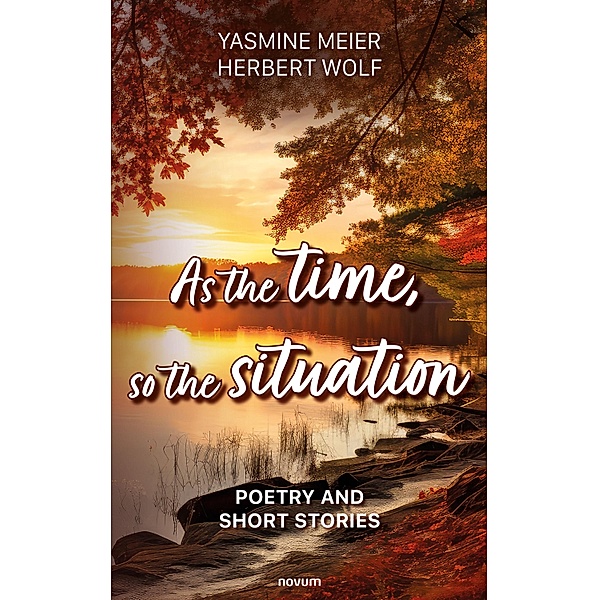 As the time, so the situation, Yasmine Meier Herbert Wolf