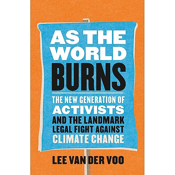 As the World Burns, Lee van der Voo