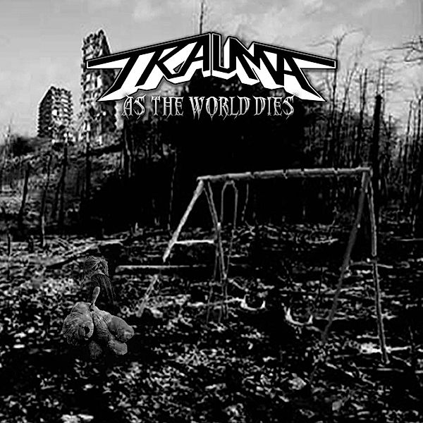 As The World Dies (Black Vinyl), Trauma