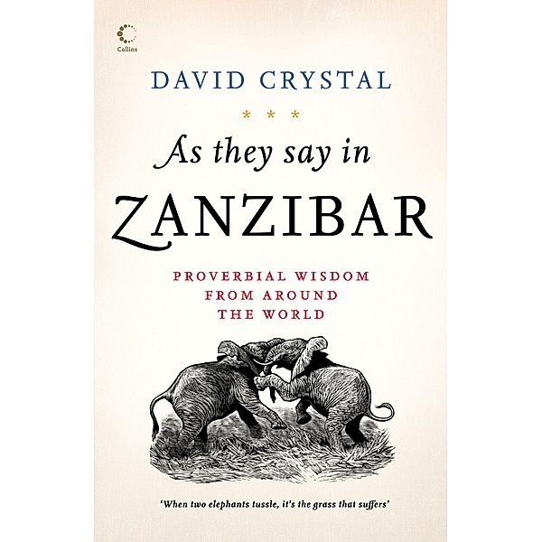 As They Say In Zanzibar, David Crystal