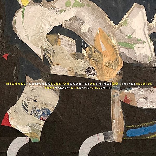 As Things Do, Michael Formanek, Elusion Quartet