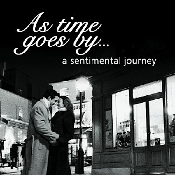 As Time Goes By, A sentimental Journey