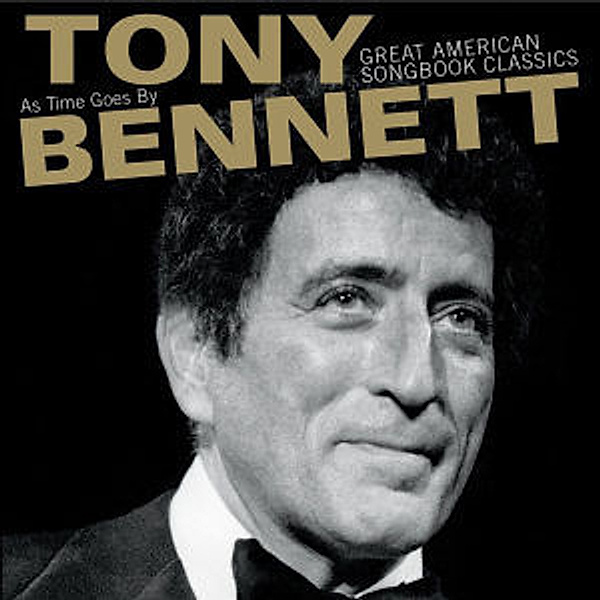 As Time Goes By: Great American Songbook Classics, Tony Bennett