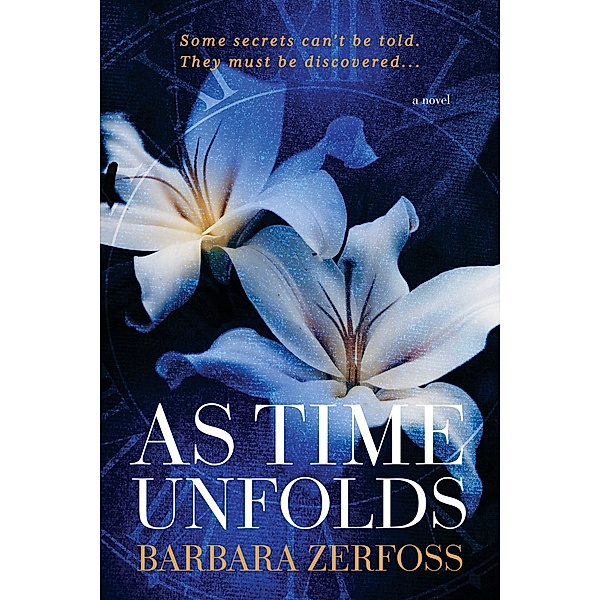 As Time Unfolds, Barbara Zerfoss