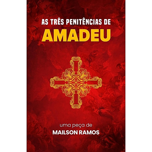As Três Penitências de Amadeu, Mailson Ramos