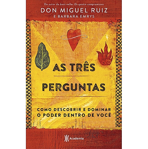 As três perguntas, Don Miguel Ruiz