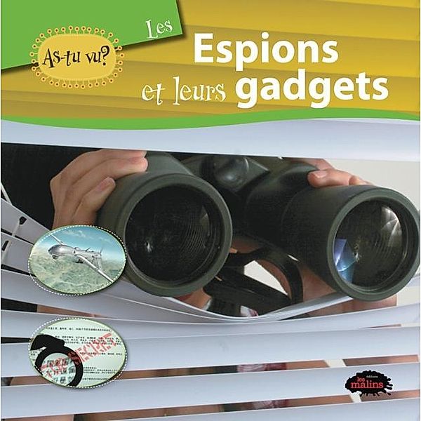 As-tu vu? Les espions et leurs gadgets, Katherine Mossalim