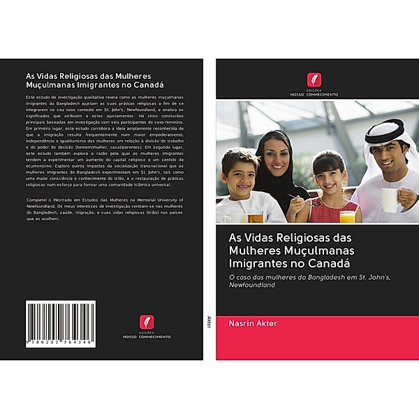 As Vidas Religiosas das Mulheres Muçulmanas Imigrantes no Canadá, Nasrin Akter