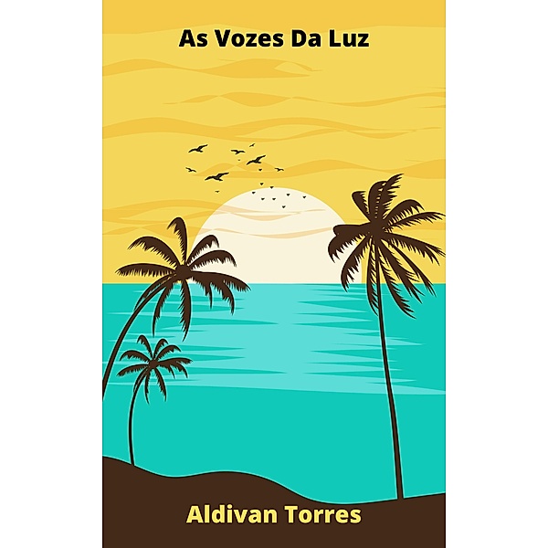 As Vozes Da Luz, Aldivan Torres
