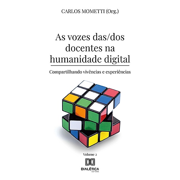 As vozes das/dos docentes na humanidade digital, Carlos Mometti