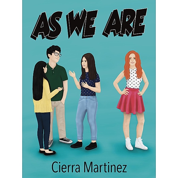 As We Are, Cierra Martinez